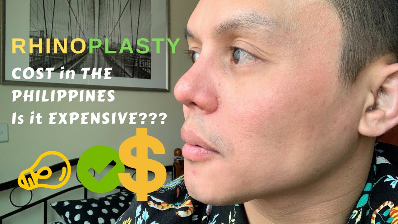 RHINOPLASTY COST IN THE PHILIPPINES YouTube RHINOPLASTY COST IN THE PHILIPPINES YouTube