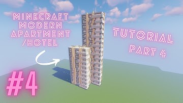 Minecraft: Modern Apartment/Hotel Tutorial (Part 4)