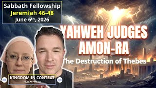 Jeremiah 46-48 | Sabbath Fellowship