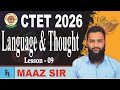 Language &amp; Thought 🔥 Full CDP Lesson-09 | CTET 2025 | MAHATET | DSSSB | KVS Preparation