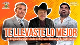 Video thumbnail of "Te Llevaste Lo Mejor | La Original Banda El Limón & Joel Elizalde (Homenaje A Salvador Lizárraga)"