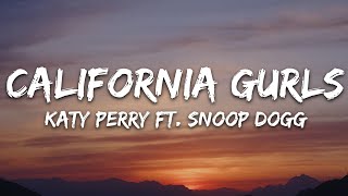 Katy Perry - California Gurls (Lyrics) ft. Snoop Dogg