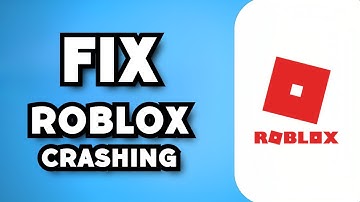 How To Fix Roblox Crashing (2023 Guide)