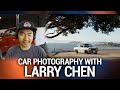 Larry chen photographers goto tip  car photos because of passion