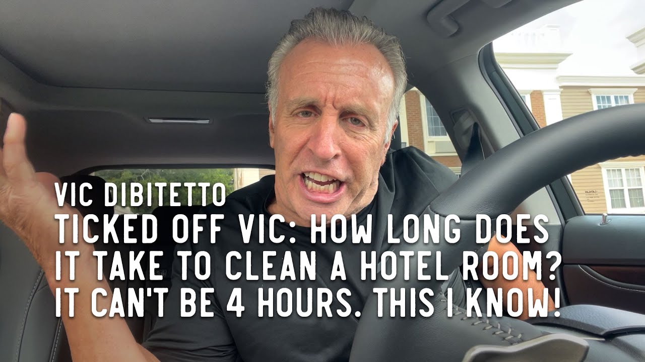 ticked-off-vic-how-long-does-it-take-to-clean-a-hotel-room-it-can-t