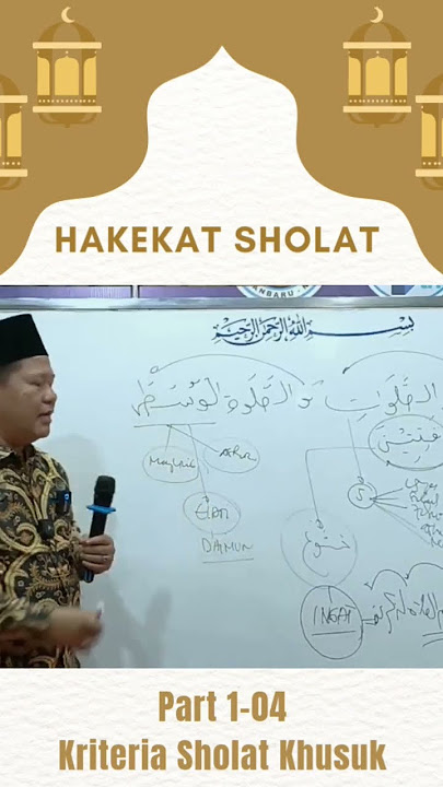 Kriteria Sholat Khusuk