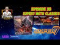 Episode 35 Super7 MOTU Classics