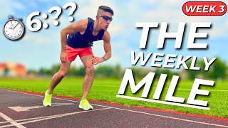 Did I Finally Run a Sub-7 Minute Mile?! 🥵 | Sub-7 Mile Attempt – Week 3 ⏱️