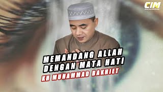 MEMANDANG ALLAH DENGAN MATA HATI || GURU BAKHIET