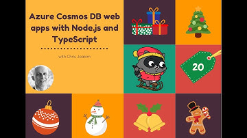 Day 20: Azure Cosmos DB web apps with Node.js and TypeScript with Chris Joakim
