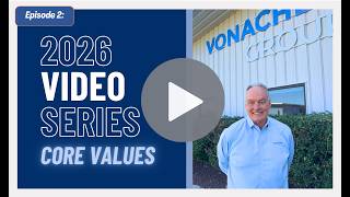 Vonachen Group Core Values 2026, featuring President John Austin