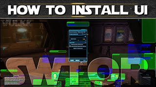 Celebrity SWTOR Basics - How to INSTALL a new USER INTERFACE (short tutorial) Wealth