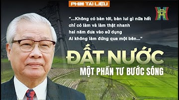 Cố Thủ tướng Võ Văn Kiệt và đường dây 500kV lịch sử | Phim tài liệu
