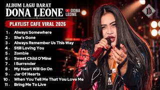 FULL ALBUM DONA LEONE SLOW ROCK LAGU BARAT TERBARU | Woww VIRAL Suara Menggelegar Lady Rocker 2026