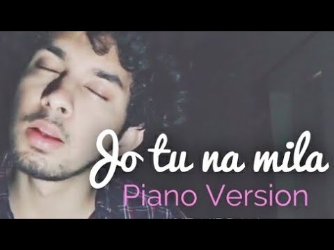 Jo Tu Na Mila | Asim Azhar | Piano Version | Cover | Asif Javed