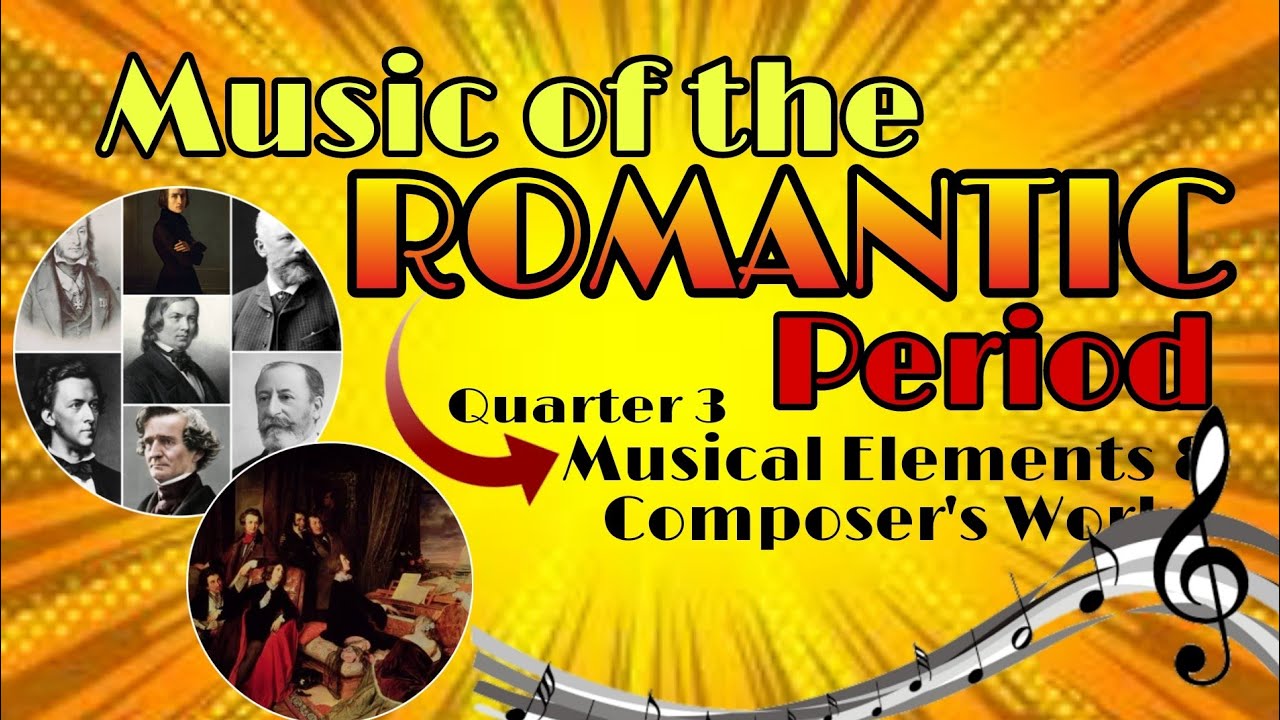 essay about music of romantic period