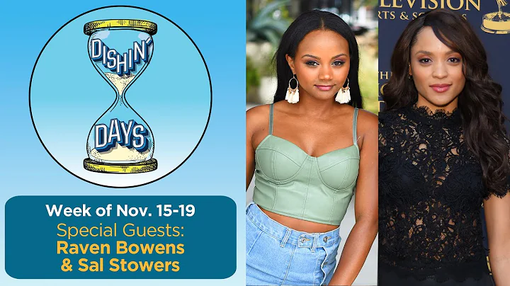 Sal Stowers and Raven Bowens join Dishin Days week...