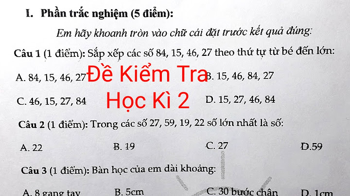 Kiểm tra học kì 1 môn toán lớp 2 năm 2024