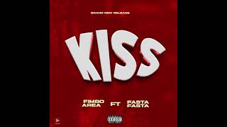 Fimbo Area - Kiss ( official Audio )