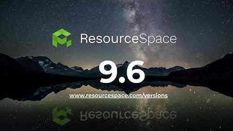 ResourceSpace 9.6 released
