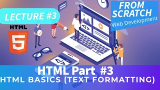Lec#3 Urdu/Hindi HTML Part 3 (text formatting) from scratch AhsanTechFunda