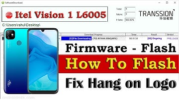 Itel Vision 1 L6005 Full Flash Stock Rom Firmware - How To Flash - Hang On Logo Dead Boot Repair