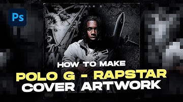 How to Make Polo G - RAPSTAR Cover Artwork | Photoshop GFX Tutorial | Album Artwork