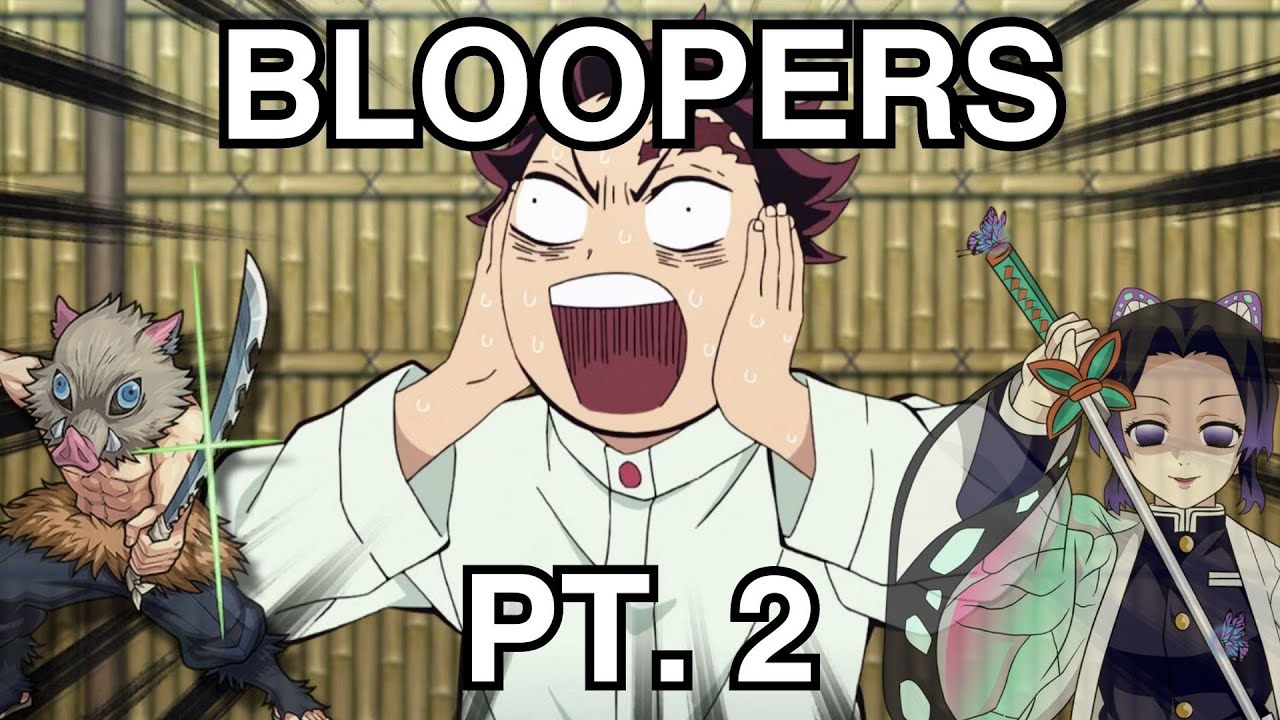 Demon Slayer Bloopers pt. 2