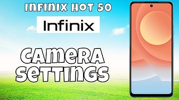Camera settings infinix Hot 50 || How to set camera settings || Hidden features and tricks