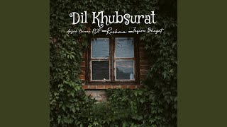 Dil Kubsurat