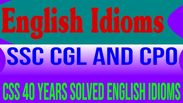 CSS SOLVED 40 YEARS IDIOMS || CSS idioms past papers  #Eiglishidiomscss #englishidioms #cssidioms