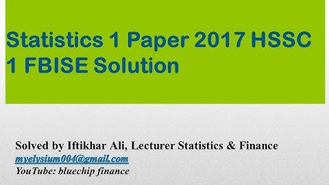 Statistics Solved Paper 2017 FBISE HSSC I