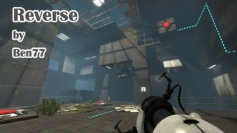 portal 2 Reverse by Ben77