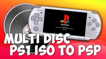 How To Convert Multi Disc PS1 ISOs To Play On PSP