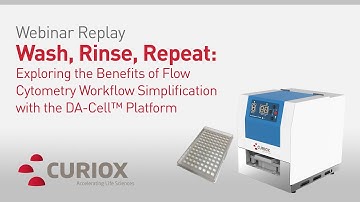 Webinar Replay: Wash, Rinse, Repeat.  The Benefits of Flow Cytometry Workflow Simplification