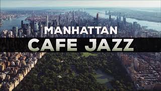 321Jazz - Manhattan [ Cafe Jazz Music 2020 ]