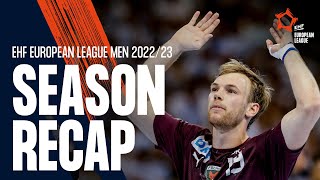 Season Recap | EHF European League Men 2022/23