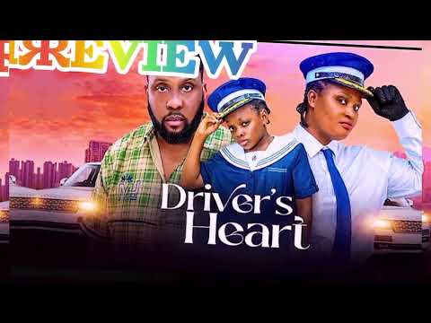 Driver S Heart Movie Review Ray Emordi Chizzy Alichi