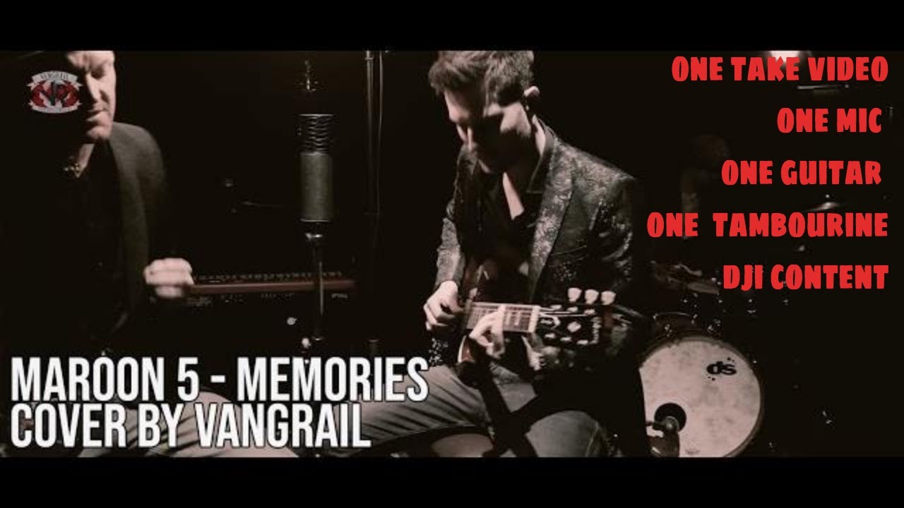Watch Maroon 5 - Memories | Cover by Vangrail on YouTube Watch Maroon 5 - Memories | Cover by Vangrail on YouTube