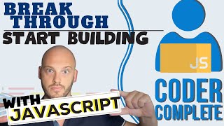 Stuck in JS Basics Discover the Breakthrough Method to Start Creating Real Stuff! | CoderComplete
