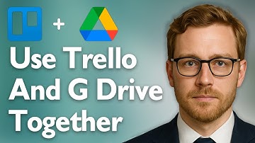 How To Use Trello And Google Drive Together [2025 Guide]