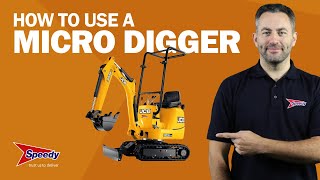 How to Use a Micro Digger Correctly and Safely | Speedy Services
