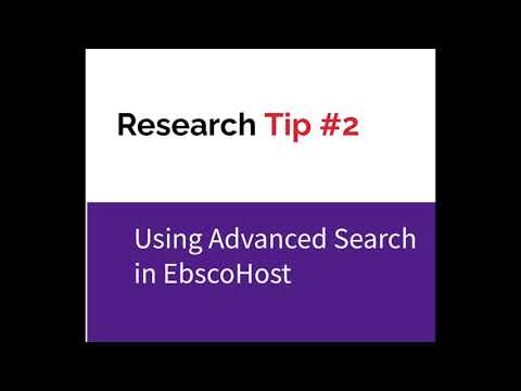 Research Tip #2: Using Advanced Search in EbscoHost