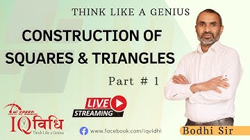 Construction of Square and Circle (वर्ग र त्रिभुजको रचना) Part#1 |By: Bodhi Sir | IQ Vidhi.