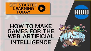 Phaser: How to Make Games for the Web: Artificial Intelligence