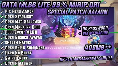 data ml lite full event 400Mb Terbaru patch Aamon | Mlbb lite | Ml lite | cara atasi lag  ML