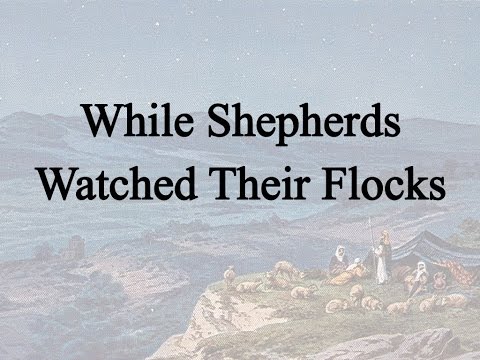While Shepherds Watched