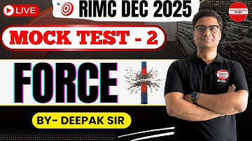FORCE MOCK TEST - 2 Class RIMC DEC 2025 BY - DEEPAK SIR l #doa #rimc #rms