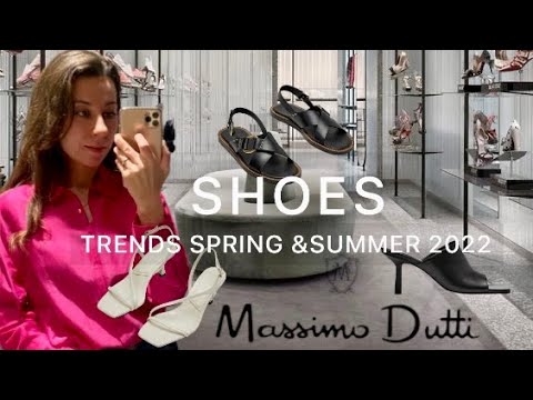 MASSIMO DUTTI HAUL SPRING COLLECTION| SHOE TRENDS SPRING SUMMER 2022|