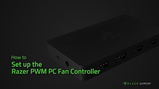 How to set up the Razer PWM PC Fan Controller